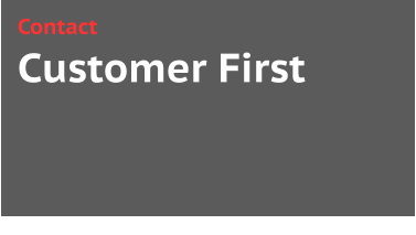 Customer First Contact